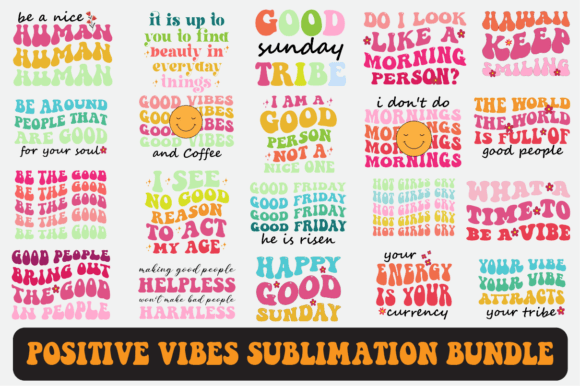 Download Positive Vibes Svg Sublimation Bundle - Bundle Collection