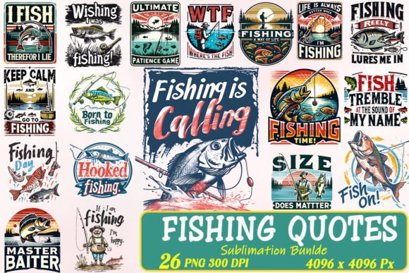 Download Fishing Quotes Sublimation Bundle - Bundle Collection